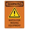 Signmission OSHA WARNING Sign, Watch For Moving Equipment, 18in X 12in Rigid Plastic, 12" W, 18" L, Portrait OS-WS-P-1218-V-13705 - alternate 1